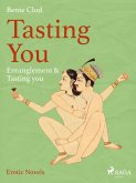 Tasting You: Entanglement & Tasting you (eBook, ePUB) Tasting You: Entanglement & Tasting you (eBook, ePUB)