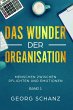 Das Wunder der Organisation (eBook,... - Bild 1