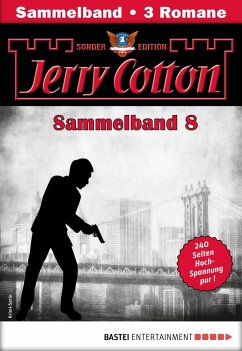 Jerry Cotton Sonder-Edition Sammelband 8 - Krimi-Serie (eBook, ePUB) - Cotton, Jerry