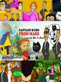 Captain Kuro From Mars And The Men In Black (Captain Kuro From Mars Picture Books in English, #4) (eBook, ePUB)