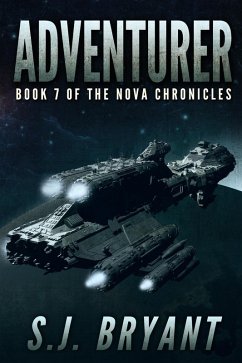 Adventurer (The Nova Chronicles, #7) (eBook, ePUB) - Bryant, S. J.