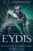 Eydis: The Island of the Dragon Bride (The Legend of Eydis, #0) (eBook, ePUB)