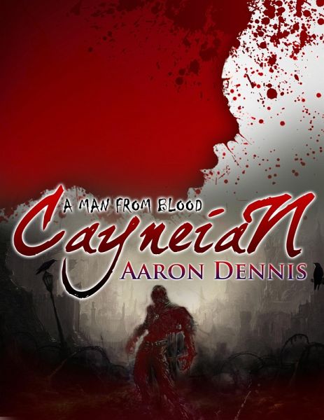 Cayneian: A Man From Blood (eBook, ePUB)