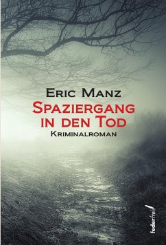 Spaziergang in den Tod: Österreich Krimi (eBook, ePUB) - Manz, Eric