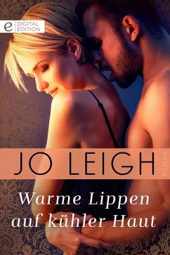 Warme Lippen auf kühler Haut (eBook, ePUB) - Leigh, Jo