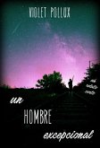 Un hombre excepcional (eBook, ePUB) Un hombre excepcional (eBook, ePUB)