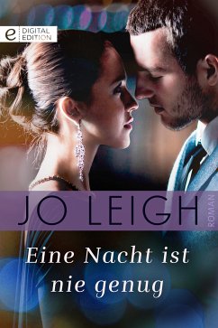 Eine Nacht ist nie genug (eBook, ePUB) - Leigh, Jo