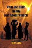 What the Bible Really Says About Women (eBook, ePUB)