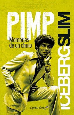 Pimp, memorias de un chulo (eBook, ePUB) - Slim, Iceberg