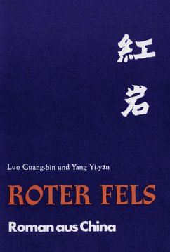 Roter Fels (eBook, ePUB) - Guang-bin, Luo; Yi-yän, Yang