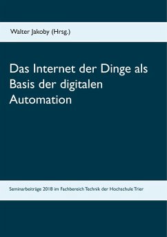 Das Internet der Dinge als Basis der digitalen Automation (eBook, ePUB)
