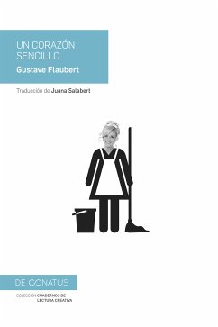 Un corazón sencillo (eBook, ePUB) - Flaubert, Gustave; Bardelás, Silvia