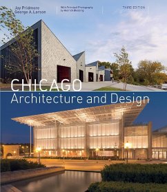 Chicago Architecture and Design (3rd edition) (eBook, ePUB) - Pridmore, Jay; Larson, George A.