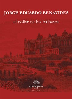 El collar de los Balbases (eBook, ePUB) - Benavides, Jorge Eduardo