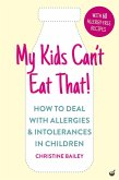 My Kids Can't Eat That! (EBK) (eBook, ePUB) My Kids Can't Eat That! (EBK) (eBook, ePUB)