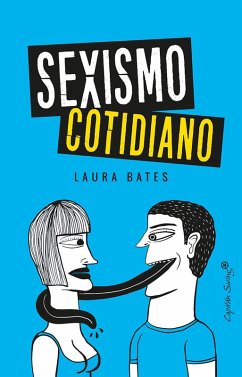 Sexismo cotidiano (eBook, ePUB) - Bates, Laura