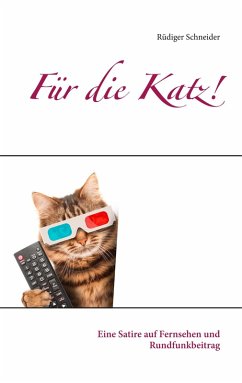 Für die Katz! (eBook, ePUB) - Schneider, Rüdiger