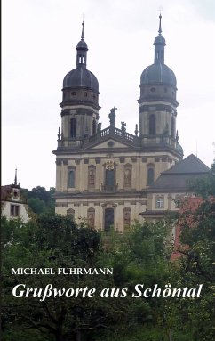 Grußworte aus Schöntal (eBook, ePUB) - Fuhrmann, Michael