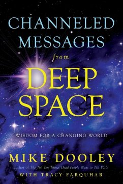 Channeled Messages from Deep Space (eBook, ePUB) - Dooley, Mike; Farquhar, Tracy