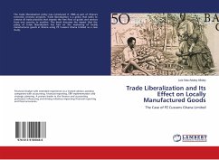 Trade Liberalization and Its Effect on Locally Manufactured Goods