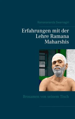 Erfahrungen mit der Lehre Ramana Maharshis - Swarnagiri, Ramanananda