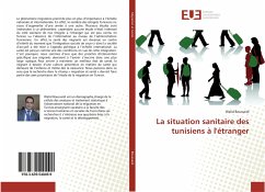 La situation sanitaire des tunisiens à l'étranger - Boussaidi, Walid