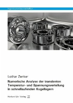 Cover Numerische Analyse der transienten Temperatur- und Spannungsverteilung in schnellaufenden Kugellagern