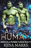 Almost Human (Genetically Altered Humans, #5) (eBook, ePUB)