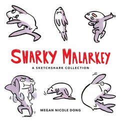 Sharky Malarkey (eBook, ePUB) - Dong, Megan Nicole