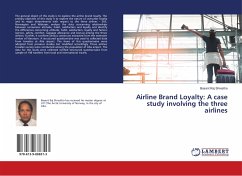 Airline Brand Loyalty: A case study involving the three airlines - Shrestha, Basant Raj