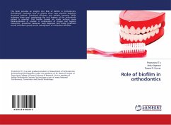 Role of biofilm in orthodontics - T k, Premchind;Agarwal, Ankur;Kumar, Reena R.