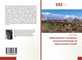 Déboisement: Incidence environnementale et répercussion fiscale