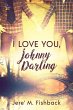 I Love You, Johnny Darling (eBook, ePUB) - Bild 1