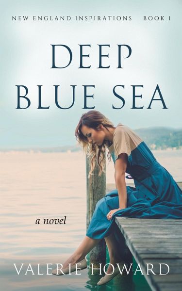 Deep Blue Sea (New England Inspirations, #1) (eBook, ePUB) Deep Blue Sea (New England Inspirations, #1) (eBook, ePUB)
