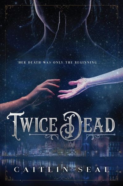 Twice Dead (eBook, ePUB) Twice Dead (eBook, ePUB)