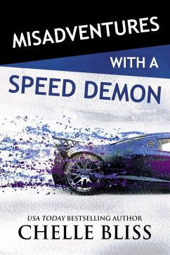 Misadventures with a Speed Demon (eBook, ePUB) - Bliss, Chelle