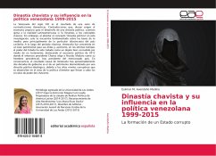 Dinastía chavista y su influencia en la política venezolana 1999-2015 - Avendaño Medina, Eulimar M.