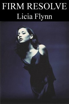 Firm Resolve (eBook, ePUB) - Flynn, Licia