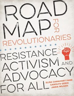 Road Map for Revolutionaries (eBook, ePUB) - Camahort Page, Elisa; Gerin, Carolyn; Wilson, Jamia