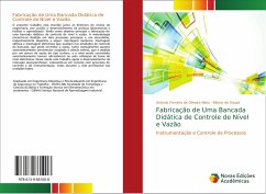 Fabricação de Uma Bancada Didática de Controle de Nível e Vazão - Neto, Antonio Ferreira de Oliveira;Souza, Nilmar de