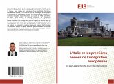 L'Italie et les premières années de l'intégration européenne L'Italie et les premières années de l'intégration européenne