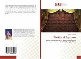 Théâtre et Psychose Théâtre et Psychose