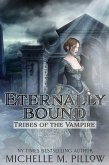 Eternally Bound (Tribes of the Vampire, #3) (eBook, ePUB)