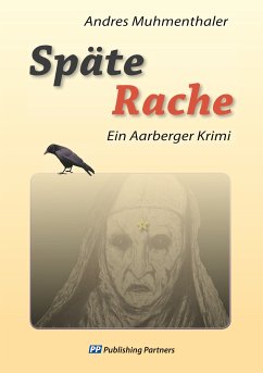 Späte Rache (eBook, ePUB) - Muhmenthaler, Andres