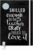 Das Notizbuch für Lehrerinnen und Lehrer, A5, &quote;live - love - teach&quote; - schwarze Edition