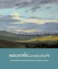 Industrielandschaft - Dr. Sander, Dietulf; Sommer, Horst; Stoll, Alexander
