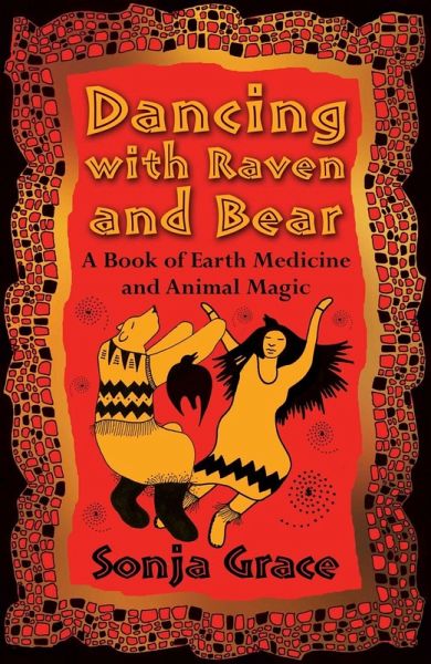 Dancing with Raven and Bear (eBook, ePUB) Dancing with Raven and Bear (eBook, ePUB)