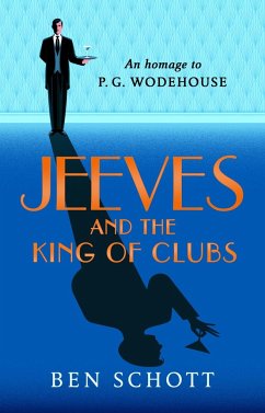 Jeeves and the King of Clubs - Schott, Ben
