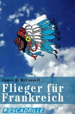 Flieger für Frankreich - McConnell, James R.