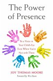 The Power of Presence (eBook, ePUB)
